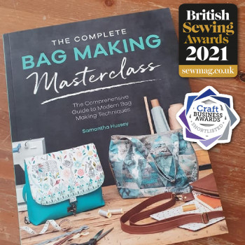 The Complete Bag Making Masterclass - shortlisted as Favourite Sewing Book and as Best Craft Book 2021