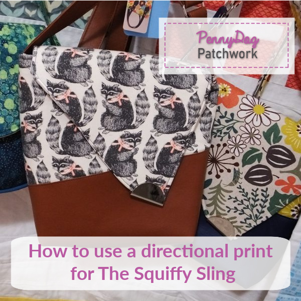Squiffy Sling in Directional Fabric by PennyDog Patchwork